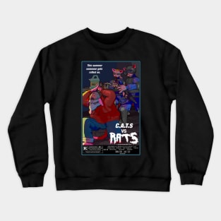 C.A.T.S. vs Rats Crewneck Sweatshirt